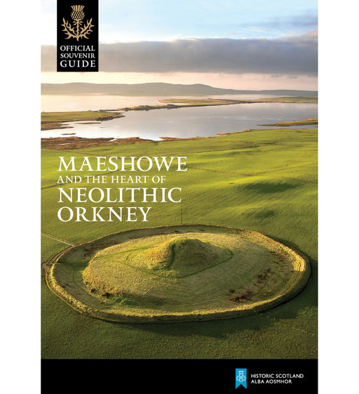 maeshowe and the heart of neolithic orkney official souvenir guidebook front cover