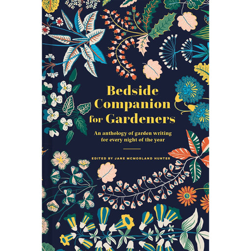 Front cover of the book 'Bedside Companion for Gardeners' has a black background with drawings of brightly coloured flowers around the edges with the books name in the middle. 