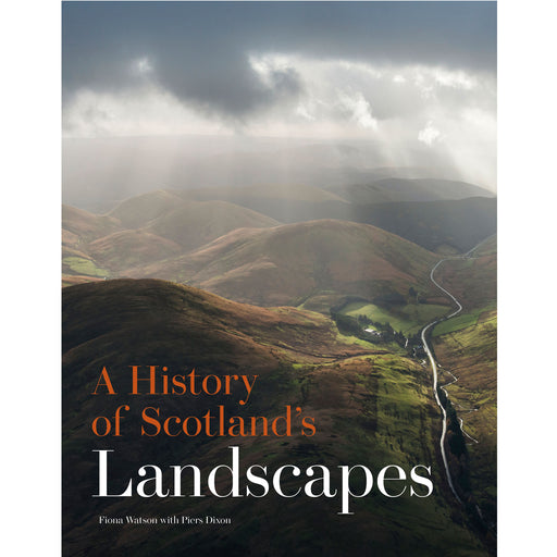 Paperback version of 'A History of Scotland's Landscapes' features a mountain scene filled with sun rays and darker clouds overhead. The green and brown landscape has a road running down the right hand side with the publication's title across the bottom in orange and white writing.