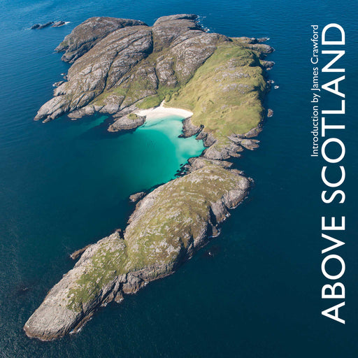 Front Cover of the Small pocket book titled 'Above Scotland' featuring an ariel shot of a small island with beach coast in a dark blue sea. 