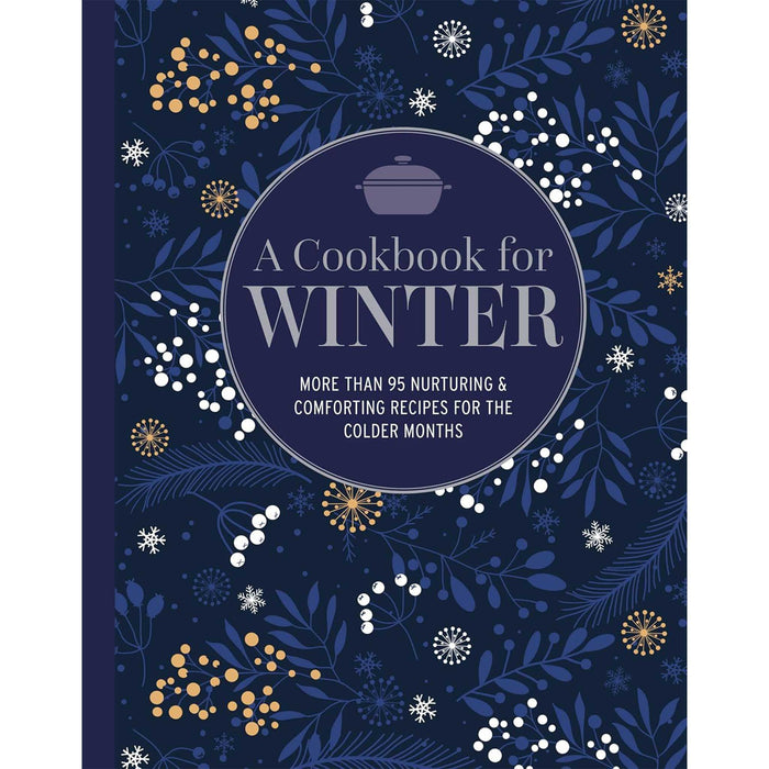 The Navy and gold front cover of 'A Cookbook for Winter' features a leaf print pattern and white text. 