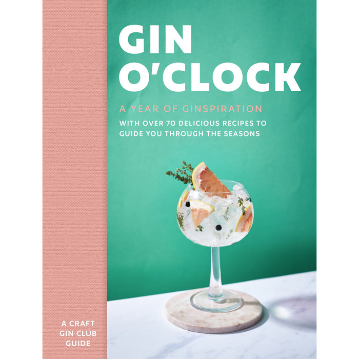 Front cover of the book features a refreshing looking Gin cocktail on a marble surface against a green background. The bold text is the title in white.