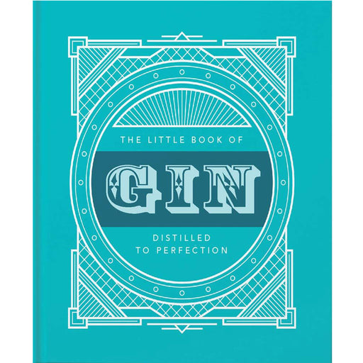 Front cover of The Little Book of Gin has a turquoise cover with a white rectangular print. The text reads the books title followed by 'Distilled to Perfection'. 