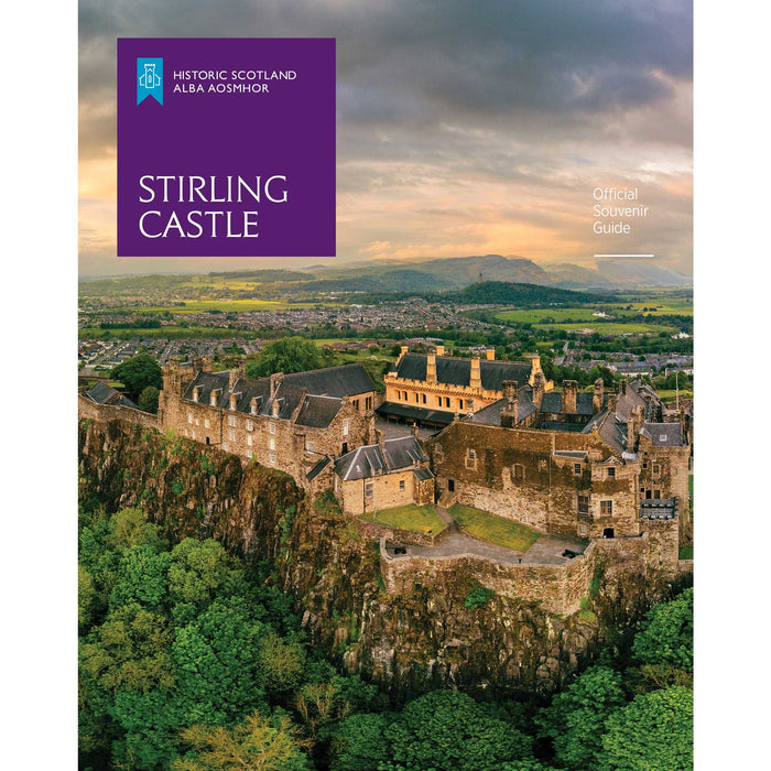 Front cover of the official Stirling Castle Guidebook shows a mid-aerial shot of Stirling Castle and surrounding fields under a cloudy sky.
