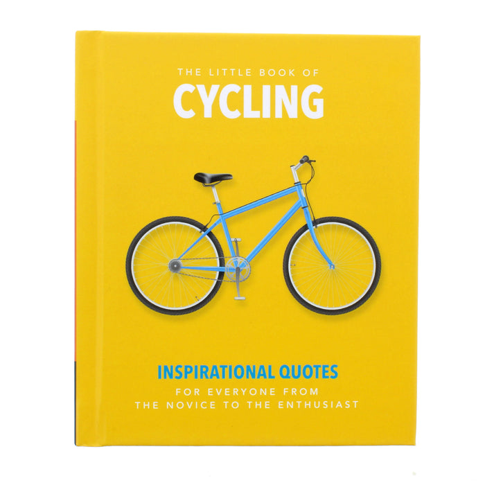 the little book of cycling hardback cover view of book with yellow cover and illustration of blue bicycle and wording inspirational quotes for everyone from the novice to the enthusiast