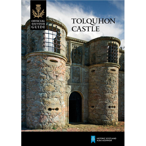 The front cover of the Tolquhon Castle guidebook features a photographic print of the entrance to the castle against a blue sky. 