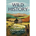Book cover of 'Wild History: Journeys into Lost Scotland' by James Crawford with a scenic illustration. - Image