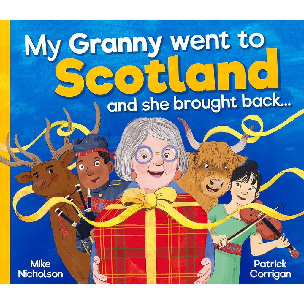 My Granny Went To Scotland And She Brought — Historic