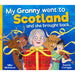 Book cover of 'My Granny went to Scotland and she brought back. - Image
