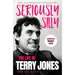 Book cover of 'Seriously Silly: The Life of Terry Jones' with a black and white photo of Terry Jones and pink text. - Image