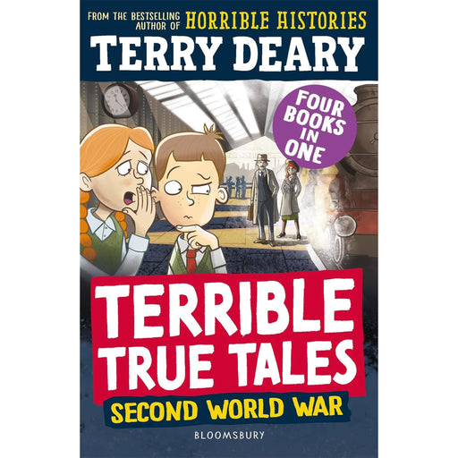 Book cover of 'Terrible True Tales: Second World War' by Terry Deary, featuring cartoon characters and historical scene. - Image