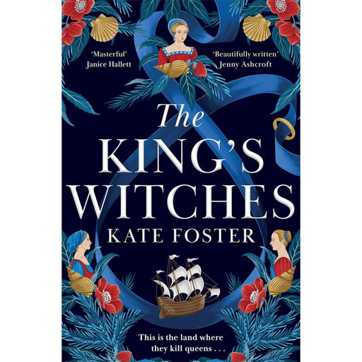 Book cover of 'The King's Witches' by Kate Foster with decorative elements and ship illustration. - Image