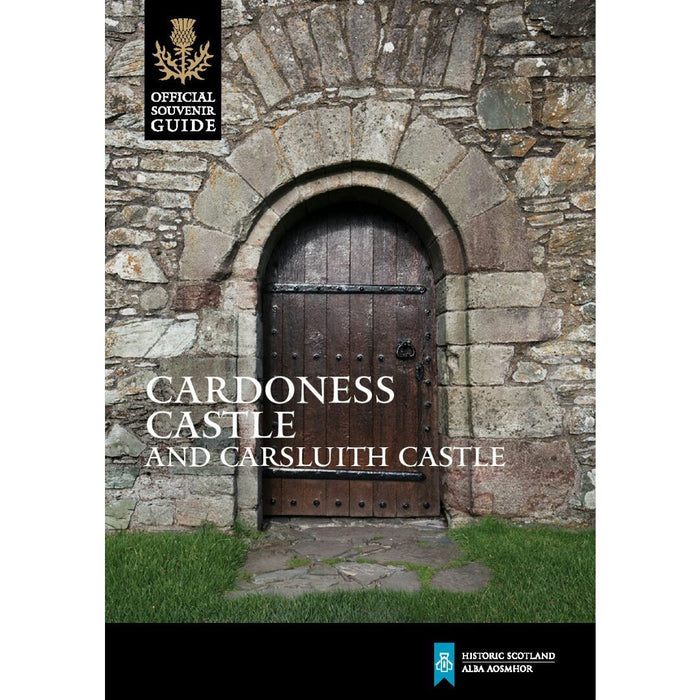 Cardoness Castle and Carsluith Castle Guidebook