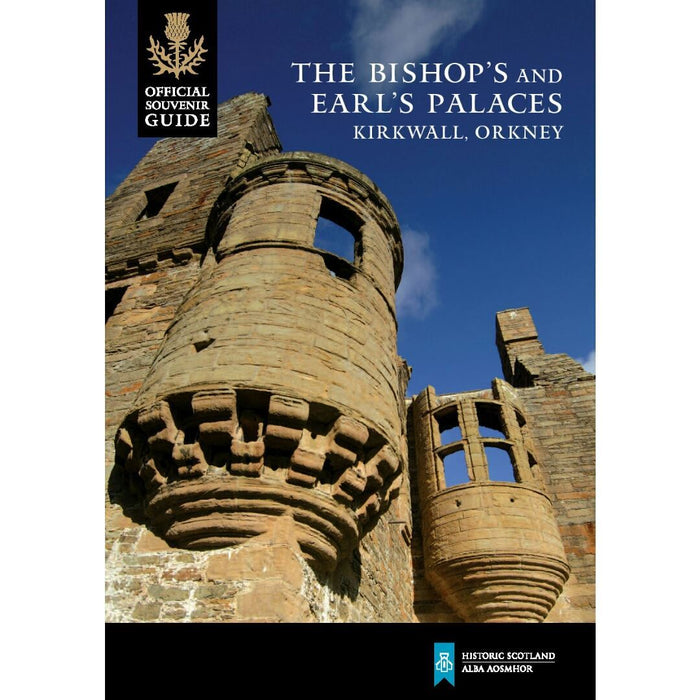 The Bishop's and Earl's Palaces Guidebook