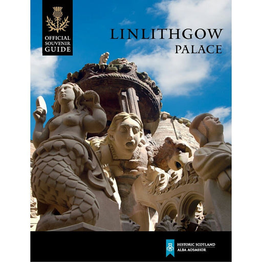 Linlithgow Palace Guidebook