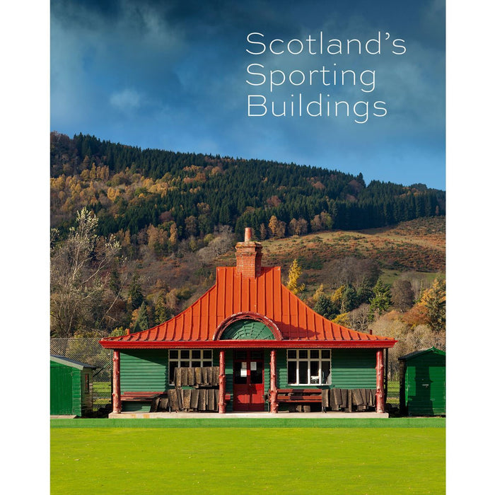 Scotland's Sporting Buildings Book cover showing old pavilion photograph and blue sky