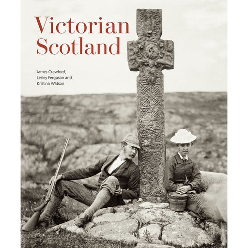 Victorian Scotland  - Hardback