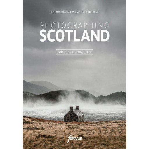 Photographing Scotland - A photo location and visitor guidebook