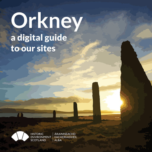 Orkney Digital Guide cover image with text and Historic Environment Scotland logo