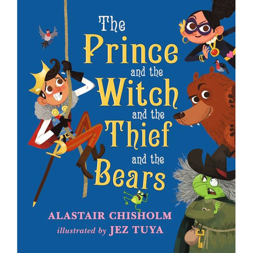 The Prince and the Witch and the Thief and the Bears paperback book