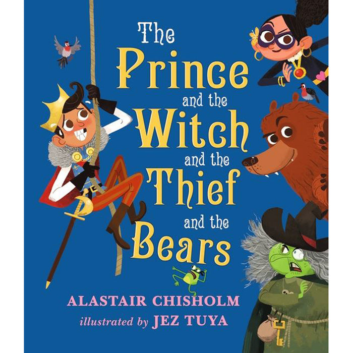 The Prince and the Witch and the Thief and the Bears paperback book