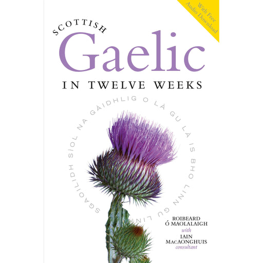 learn Scottish Gaelic In Twelve Weeks book cover showing illustration of large thistle